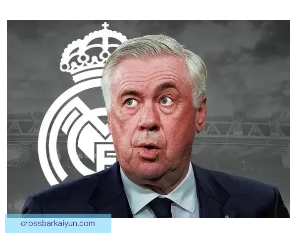 安切洛蒂在欧冠决赛的丰富经验为球队提供了重要的战术指导与心理支持